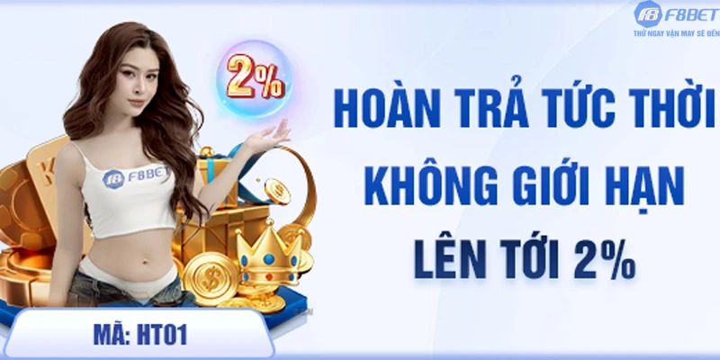 Khuyến mãi Hoàn Trả F8bet1: Nhận 2% tiền cược không giới hạn