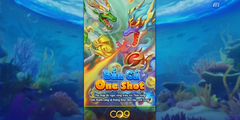 Bắn cá một lần CQ9: Kinh nghiệm săn thưởng độc đáo từ F8bet1
